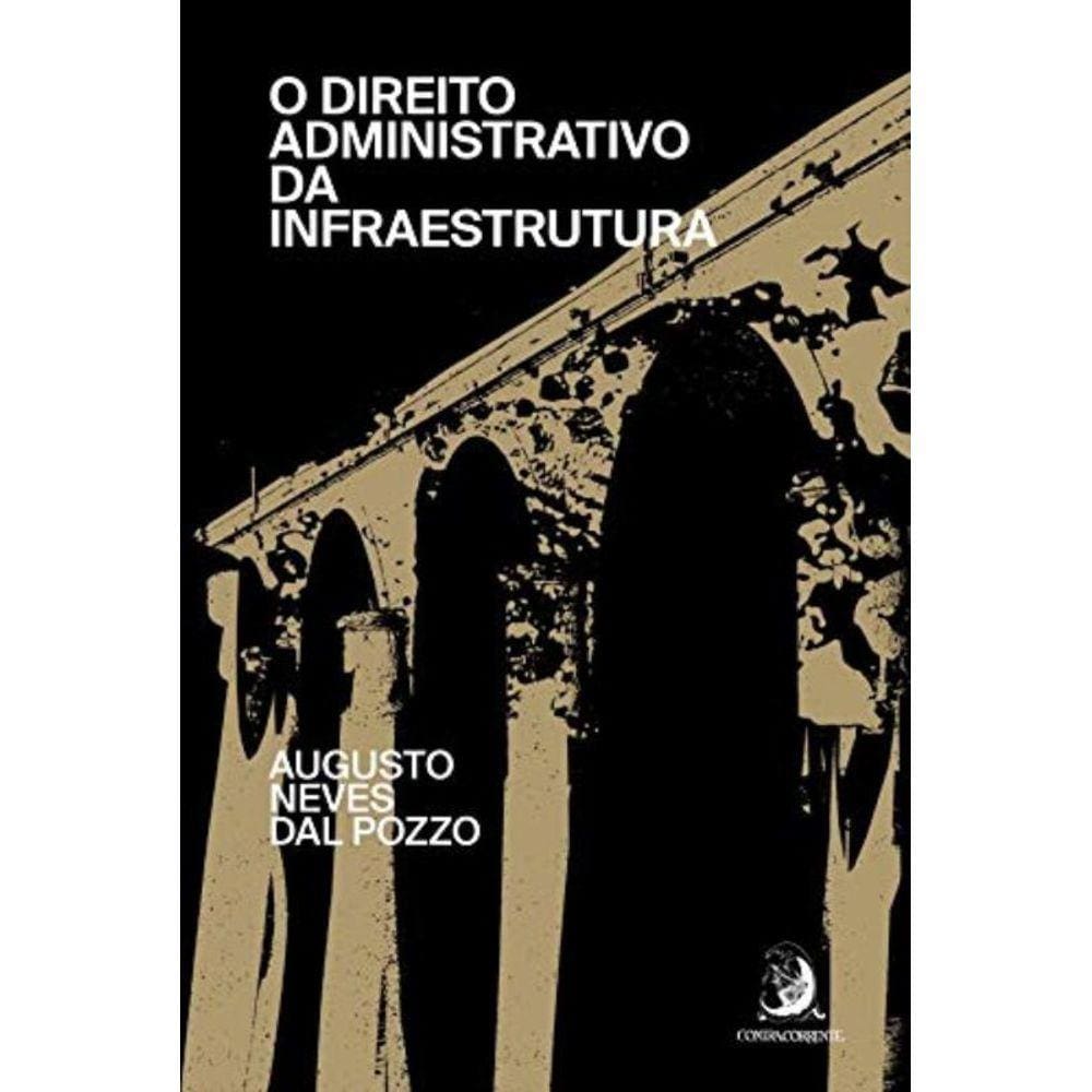 Direito Administrativo Da Infraestrutura, O