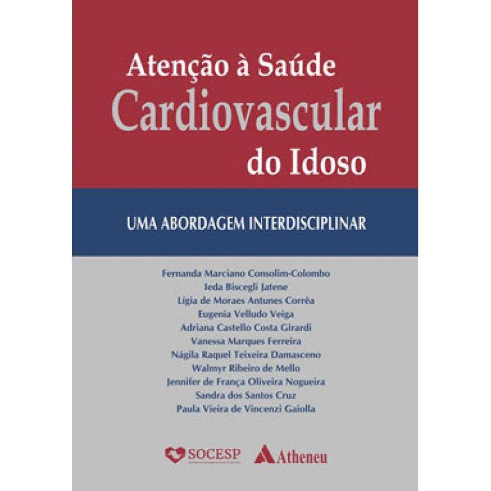 Atenção À Saúde Cardiovascular Do Idoso