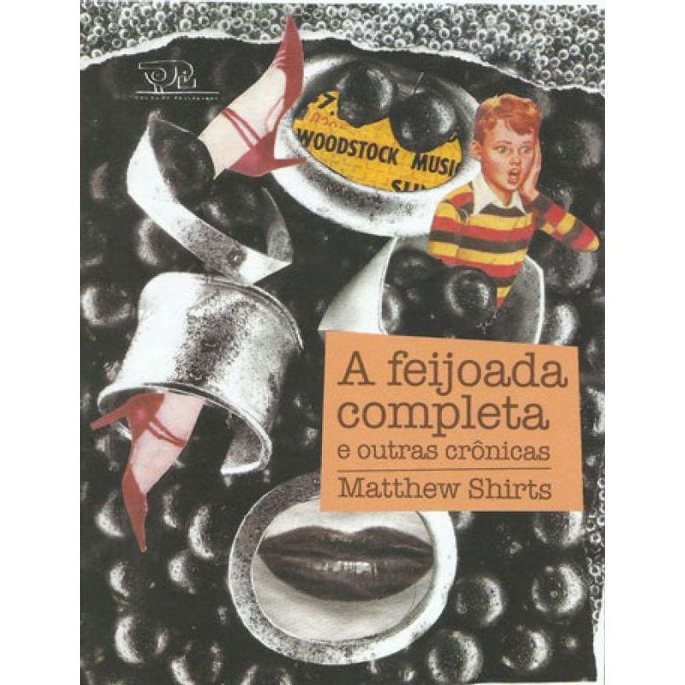 Feijoada Completa E Outras Cronicas, A