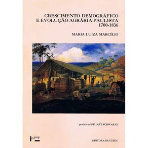 Crescimento Demográfico E Evolução Agrária Paulista (1700-1836)