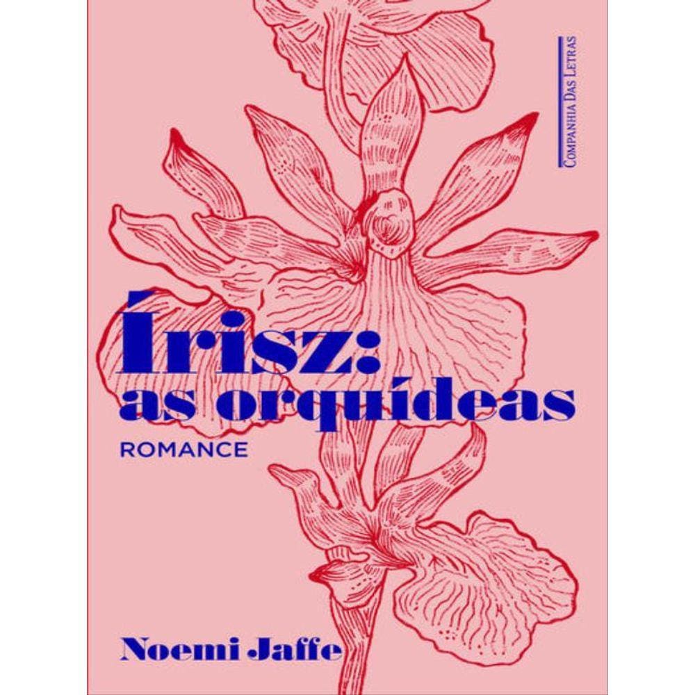 Írisz: As Orquídeas