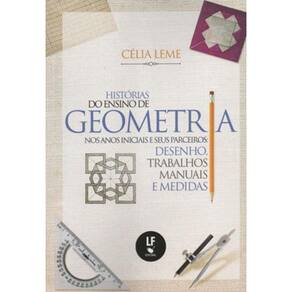 História Do Ensino De Geometria Nos Anos Iniciais E Seus Parceiros