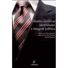 Profissões Jurídicas, Identidades E Imagem Pública