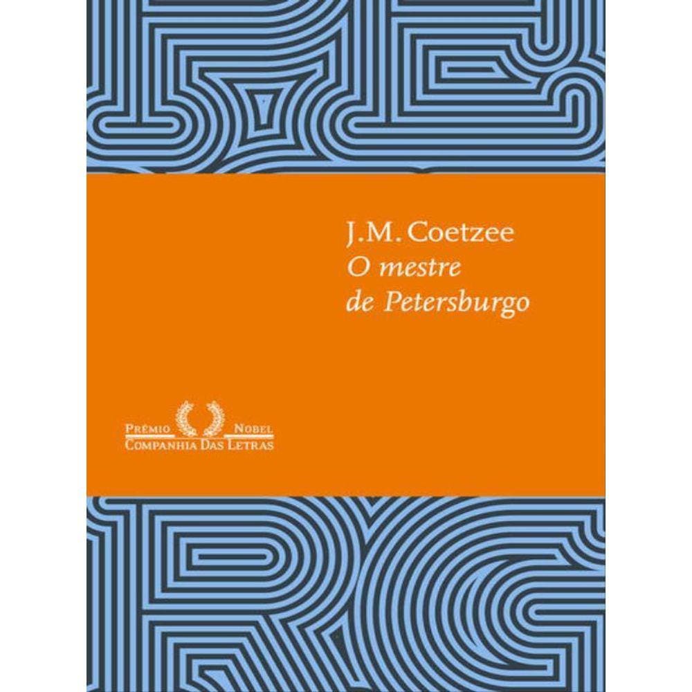 O Mestre De Petersburgo (Nova Edição)