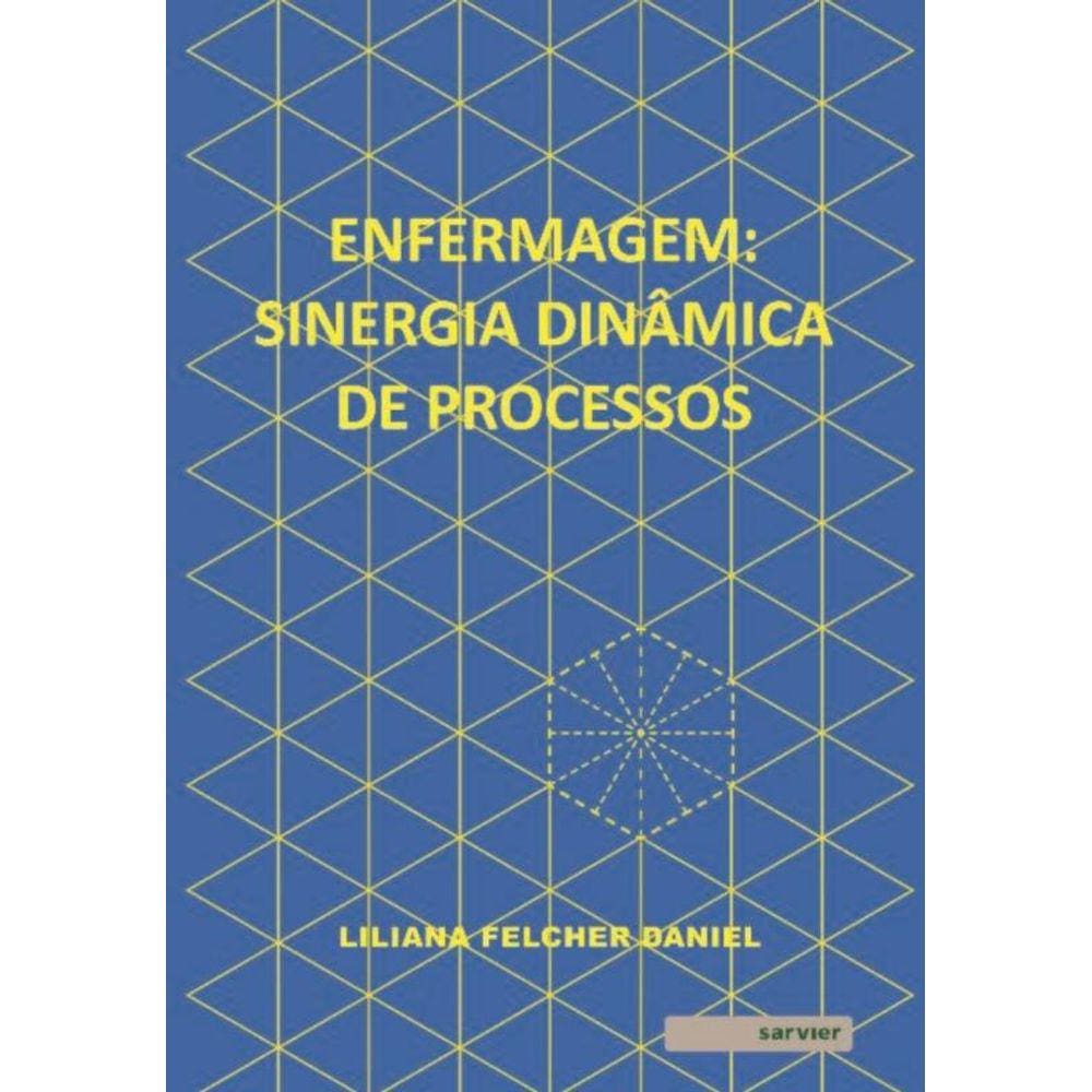 Enfermagem: Sinergia Dinâmica de Processos