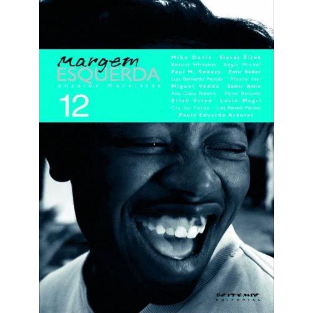 Margem Esquerda - Ensaios Marxistas 12 - Dossiê Resistências Populares Na Cidade Neoliberal