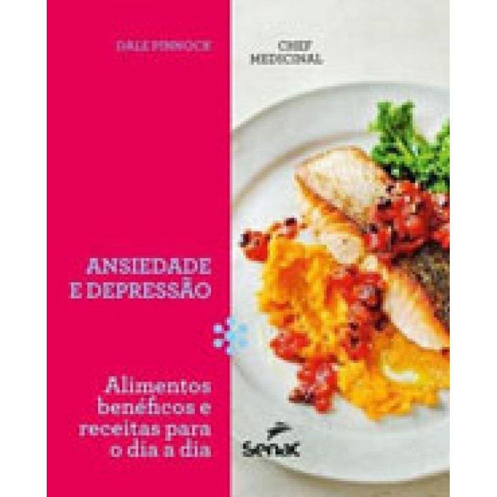O Chef Medicinal : Ansiedade E Depressão