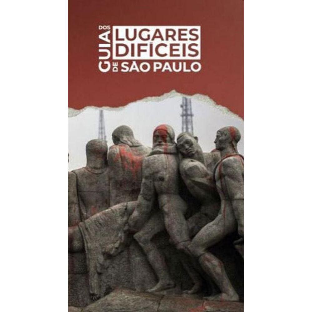 Guia Dos Lugares Difíceis De São Paulo