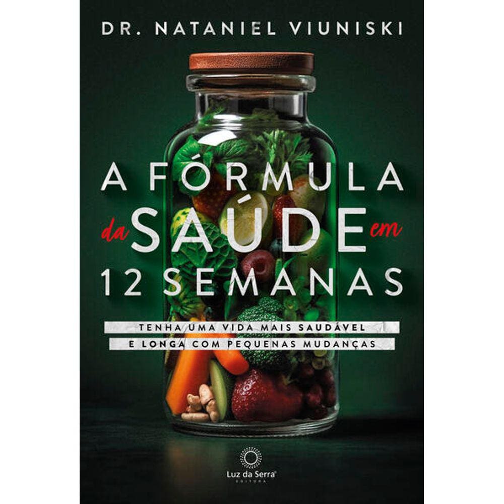 A Formula Da Saúde Em 12 Semanas