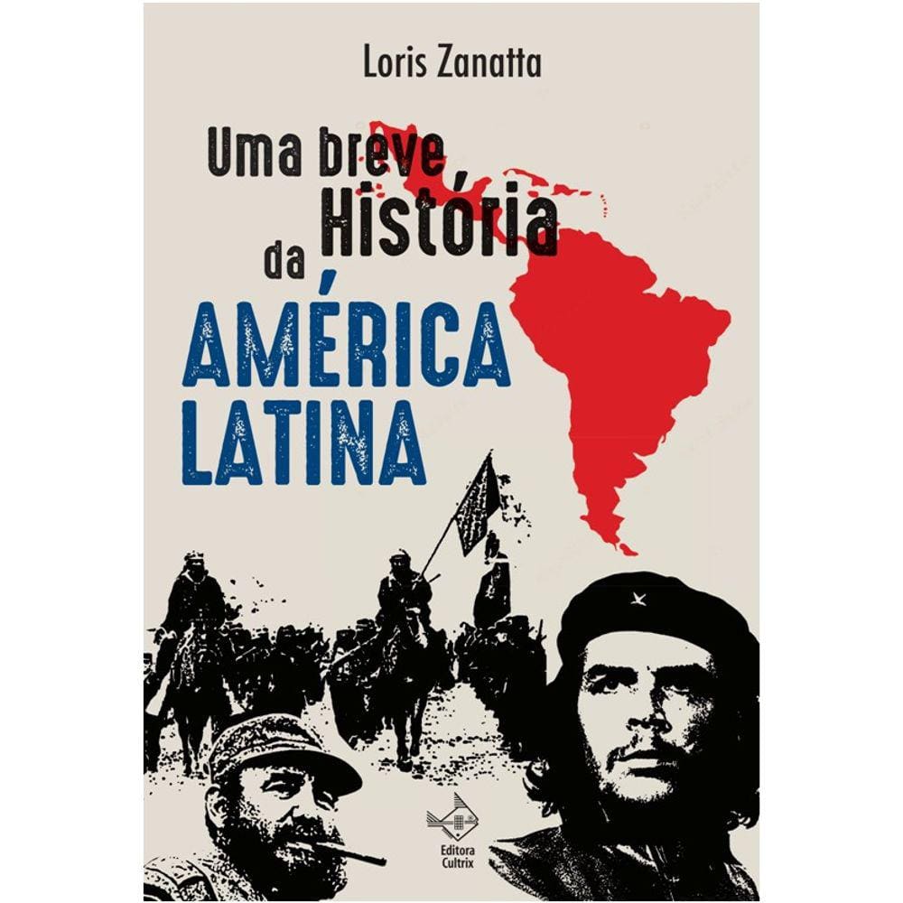 Uma Breve Historia Da America Latina