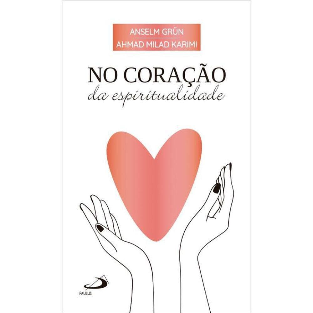 No Coração Da Espiritualidade