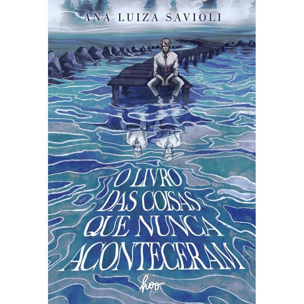 O livro das coisas que nunca aconteceram