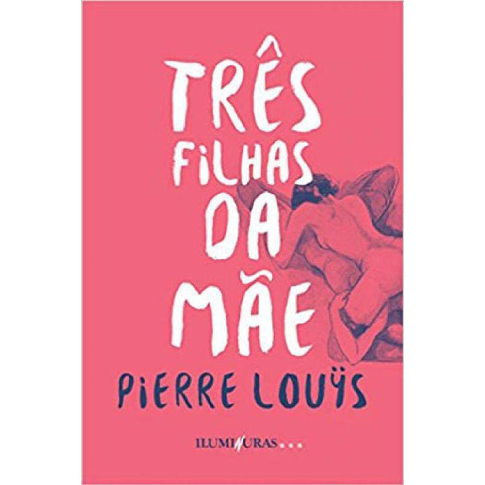 As Três Filhas Da Mãe