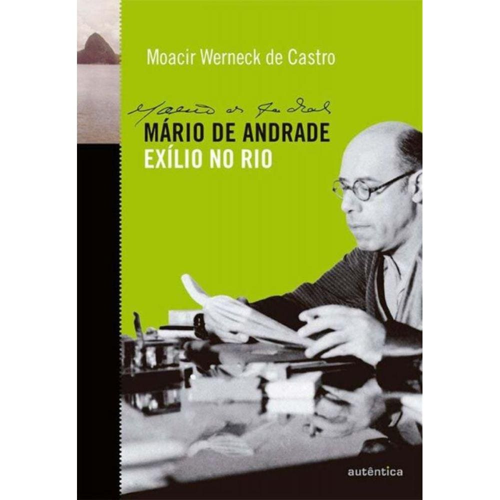 Mario De Andrade Exilio No Rio