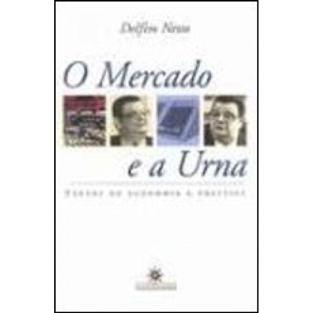 Mercado E A Urna, O