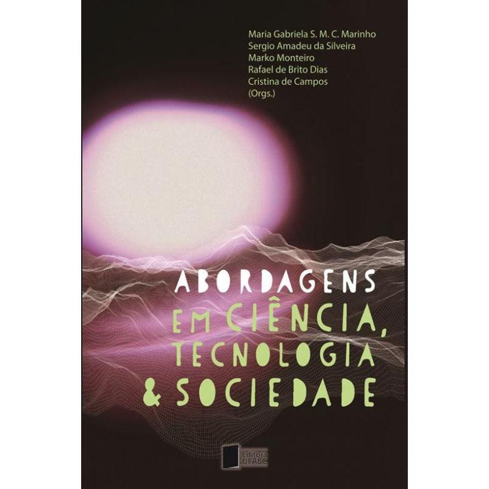 Abordagens em Ciência, Tecnologia e Sociedade