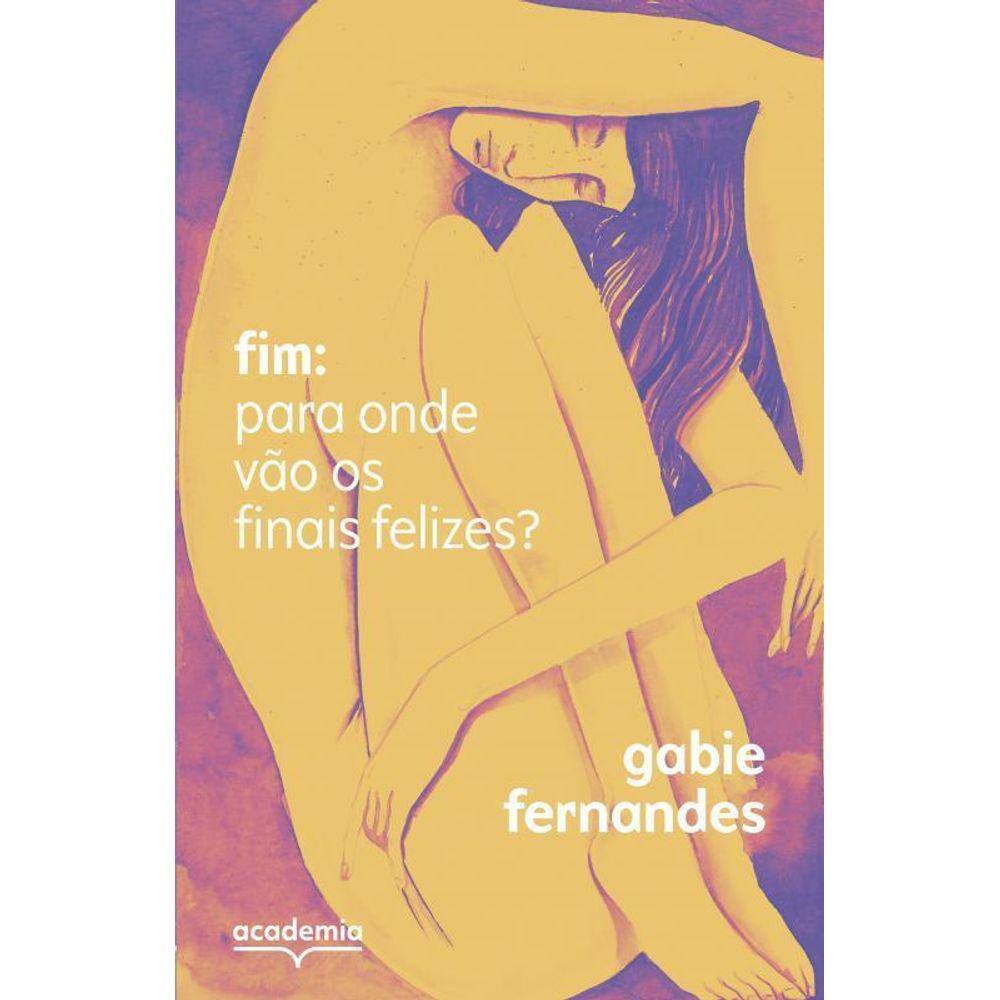 Fim Para Onde Vão Os Finais Felizes