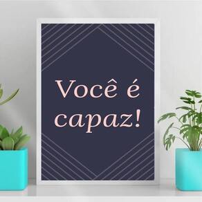 Quadro Decorativo Frase Você É Capaz 45x34cm Com Vidro Branca