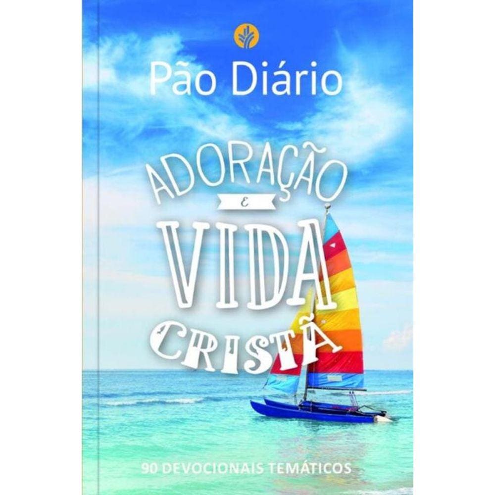 Pao Diario - Adoracao E Vida Crista