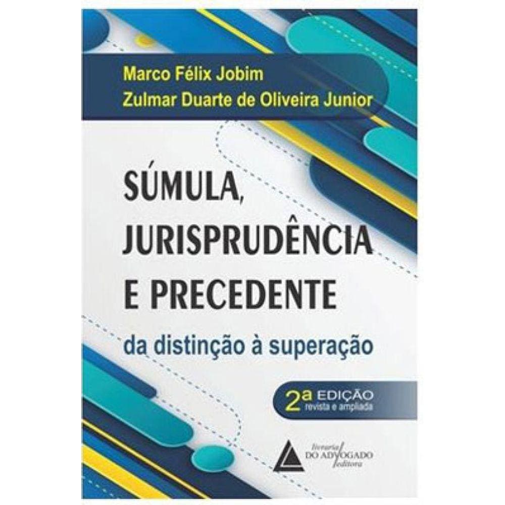 Súmula Jurisprudência E Precedente