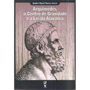 Arquimedes, o centro de gravidade e a lei da alavanca