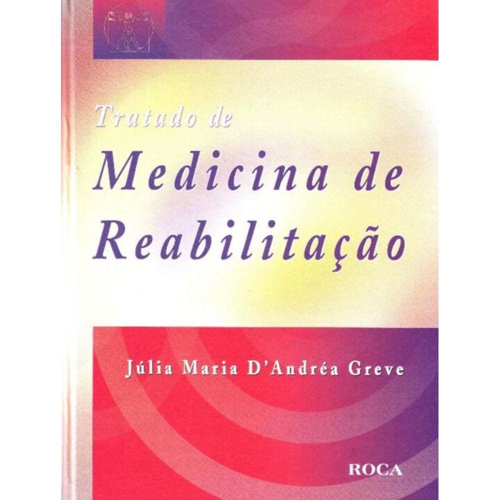 Tratado De Medicina De Reabilitacao
