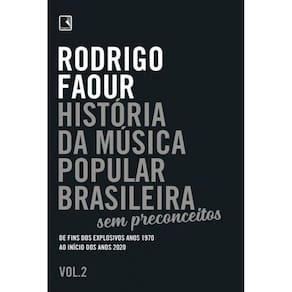 História da música popular brasileira: Sem preconceitos (Vol. 2)