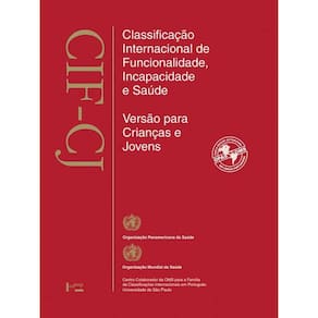 Cif-Cj - Classificaçao Internacional De Funcionalidade, Incapacidade E Saude Para Crianças E Jovens