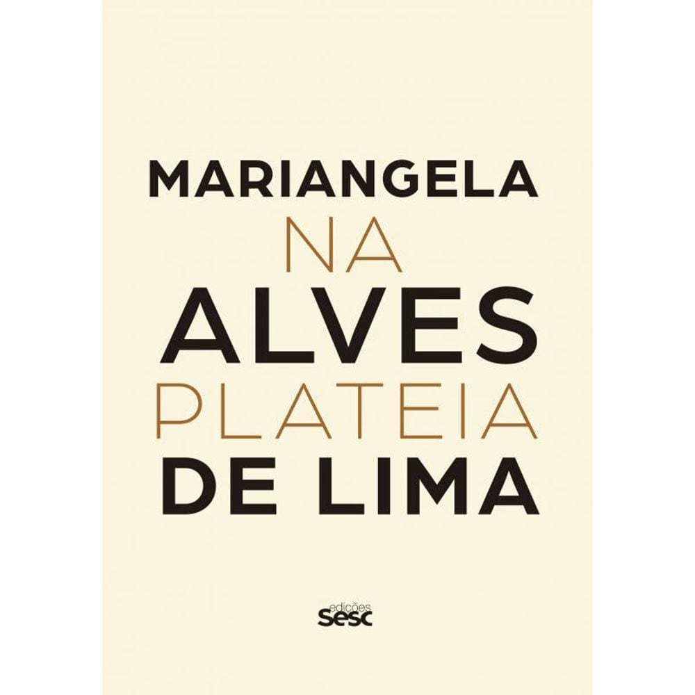 Mariangela Alves de Lima: Na plateia