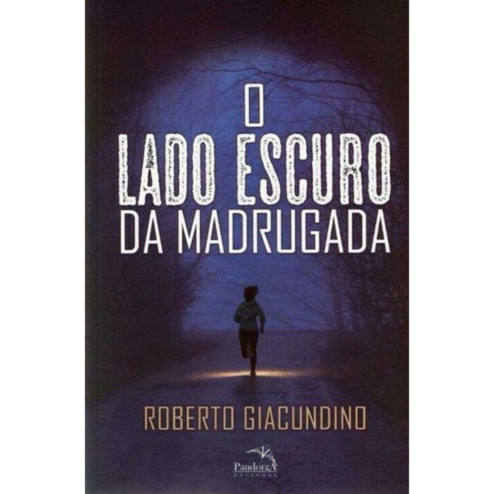 Lado Escuro da Madrugada, O