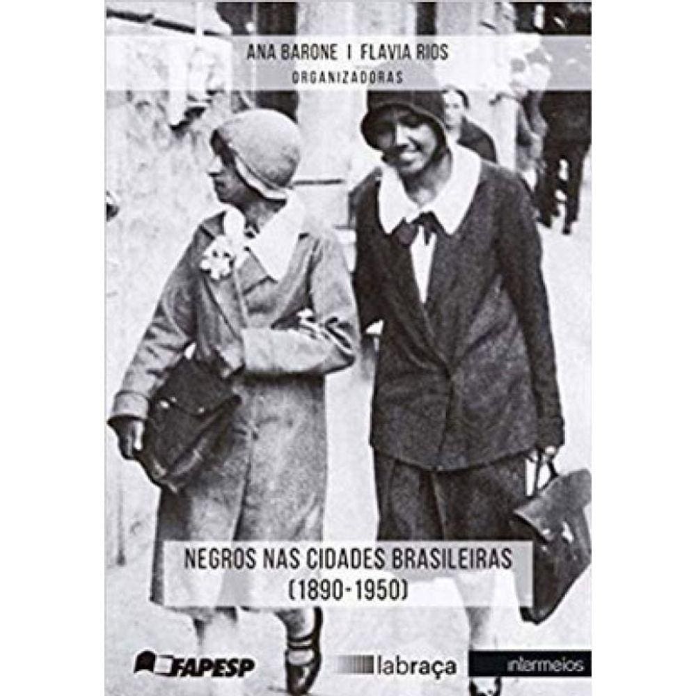 Negros Nas Cidades Brasileiras (1890-1950)