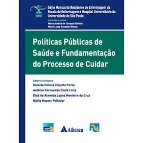 Políticas Públicas De Saúde E Fundamentação Do Processo De Cuidar