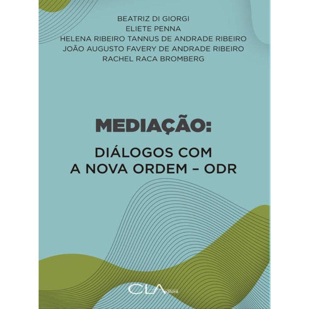 Mediação : Diálogos Com A Nova Ordem - Odr