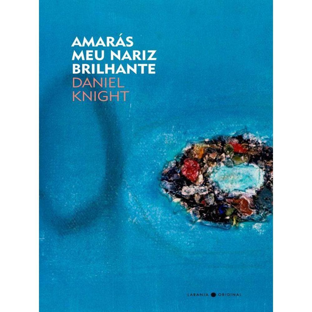 Amarás Meu Nariz Brilhante