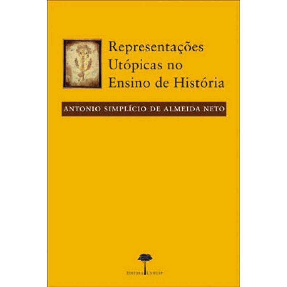 Representações Utópicas No Ensino De História