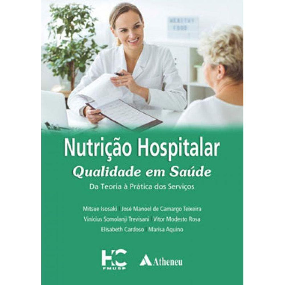 Nutrição Hospitalar - Qualidade Em Saúde