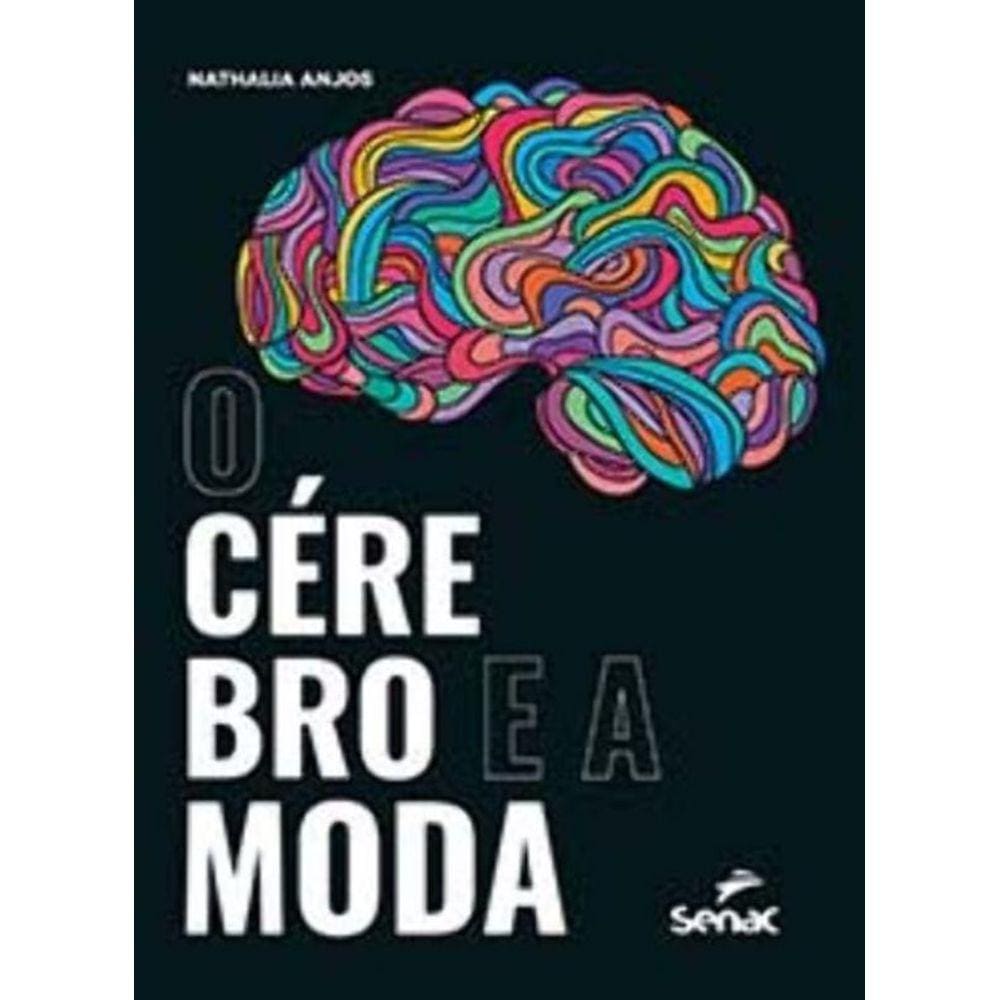 Cérebro e a Moda, O