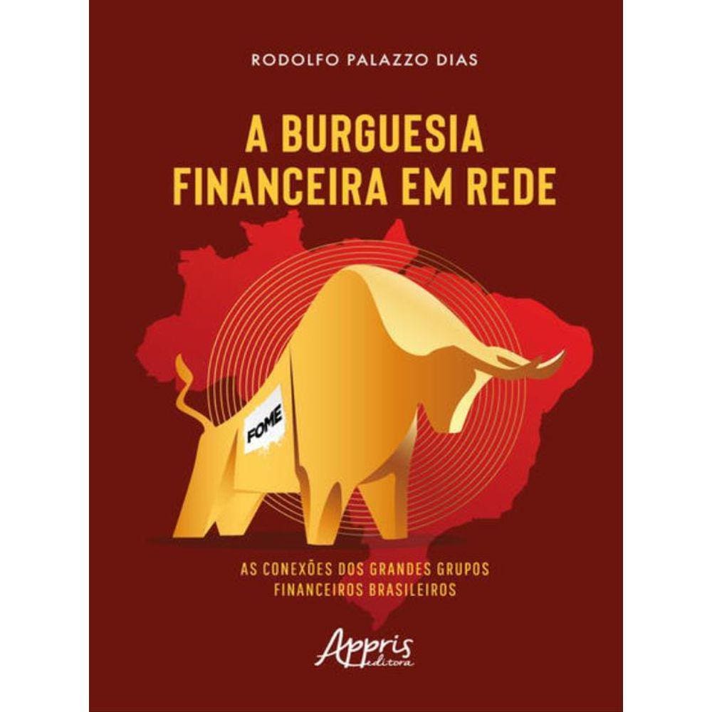 A Burguesia Financeira Em Rede