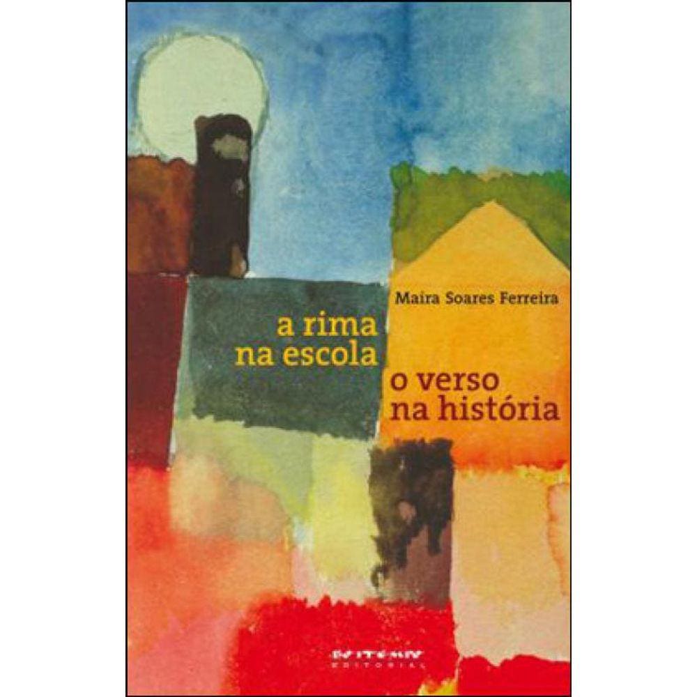 A Rima Na Escola, O Verso Na História