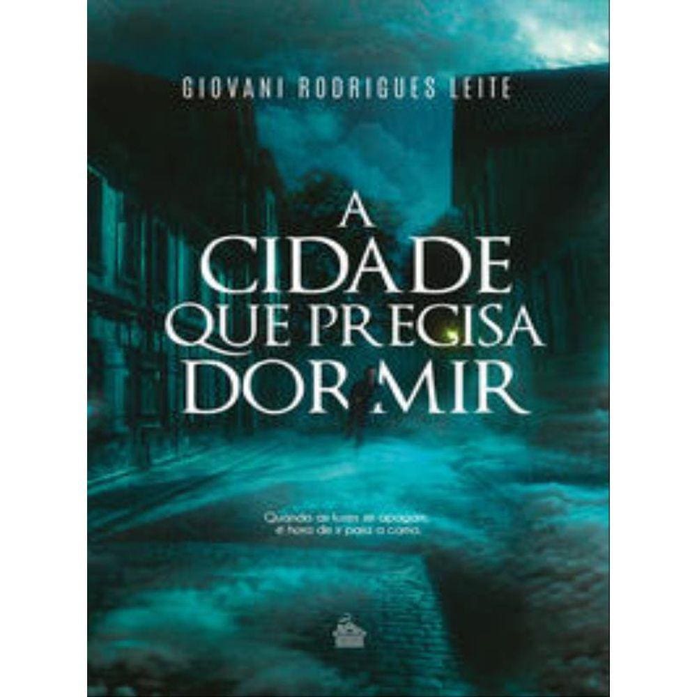 A Cidade Que Precisa Dormir