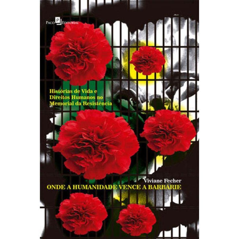 Onde A Humanidade Vence A Barbárie