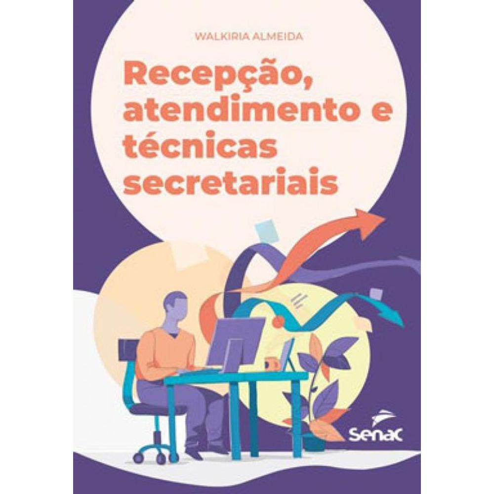 Recepção, Atendimento E Técnicas Secretariais