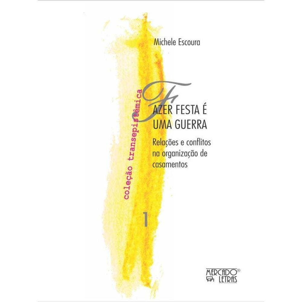 Fazer Festa É Uma Guerra