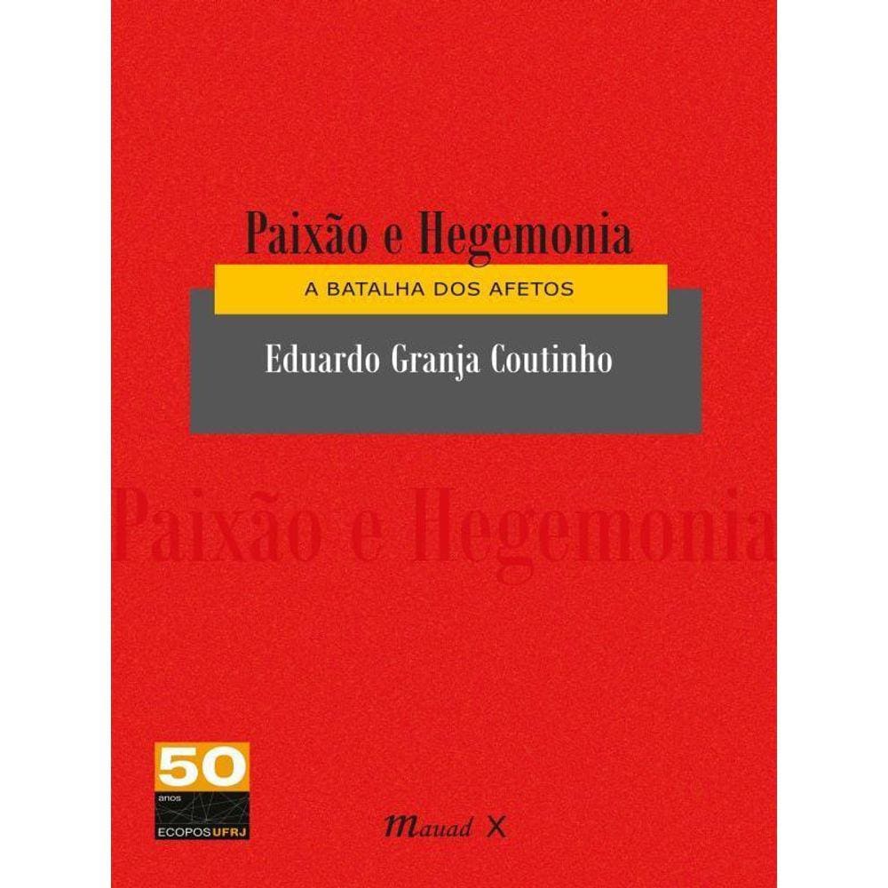 Paixão E Hegemonia