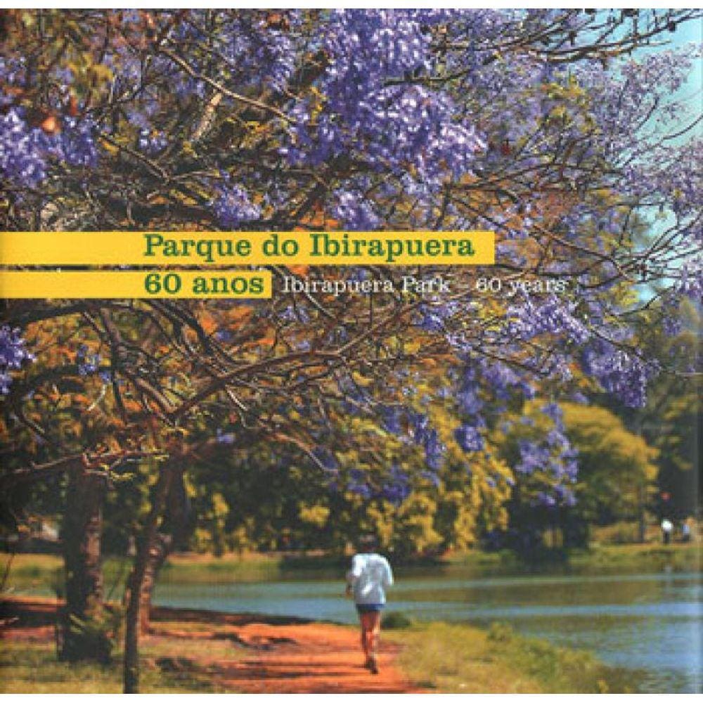 Parque Do Ibirapuera 60 Anos