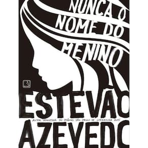 Nunca O Nome Do Menino