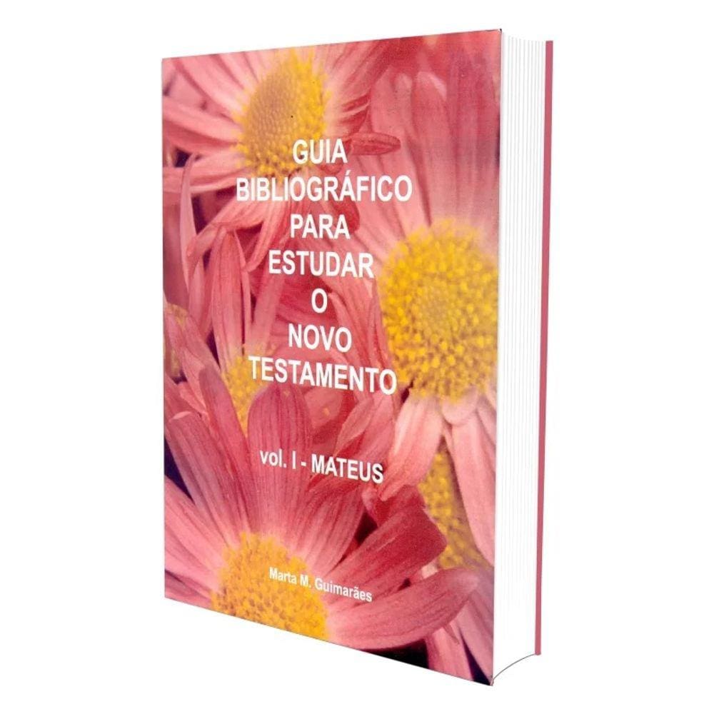 Guia Bibliográfico Para Estudar O Novo Testamento - Vol I