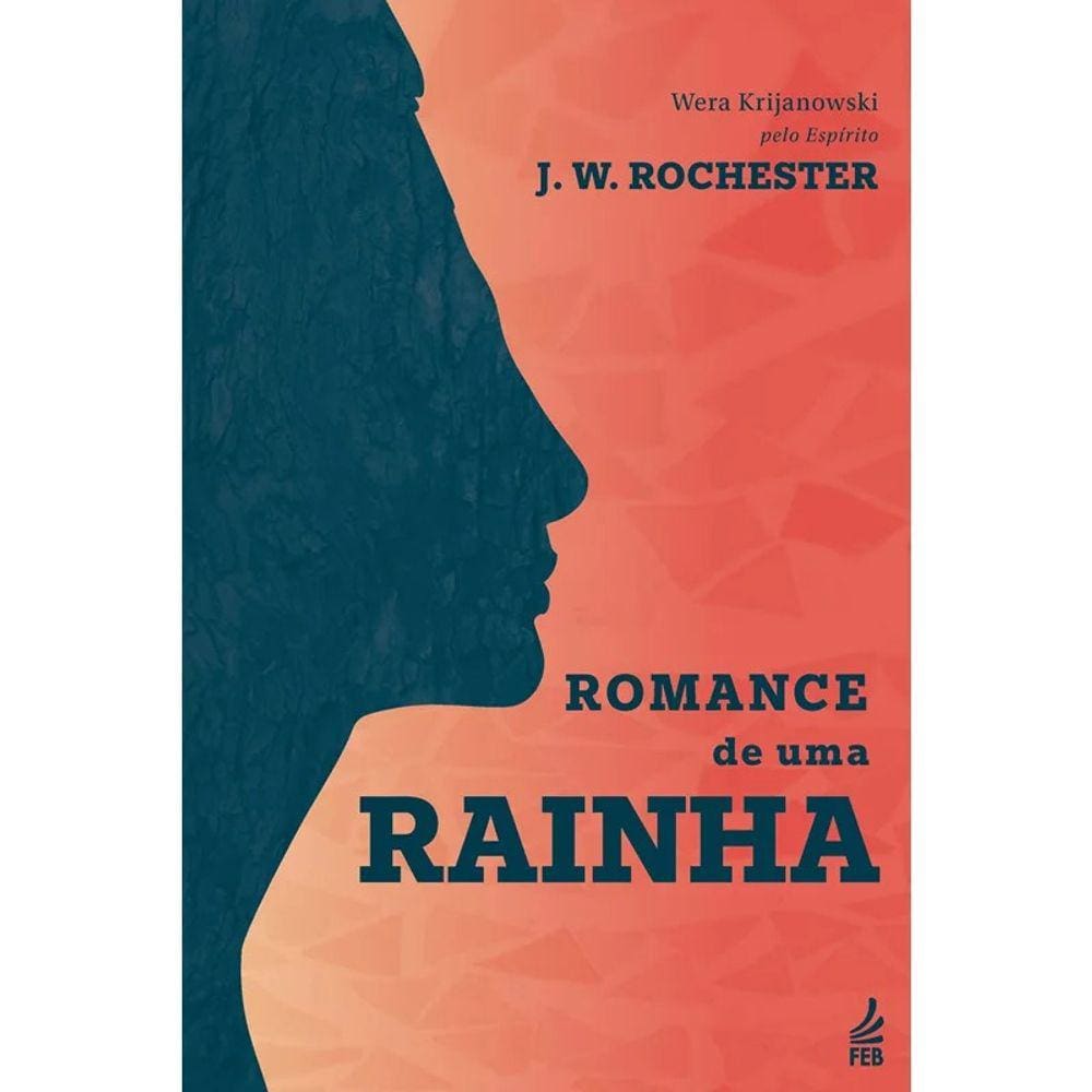 Romance De Uma Rainha - Nova Edição