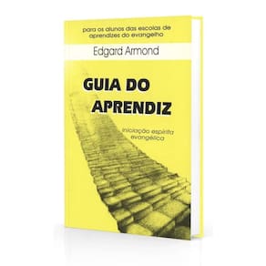 Guia Do Aprendiz - Iniciação Espírita Evangélica