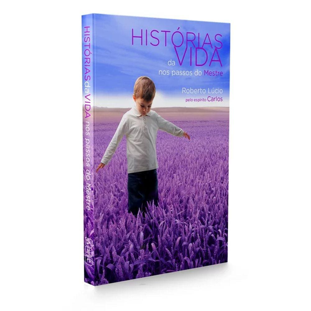 Histórias Da Vida Nos Passos Do Mestre